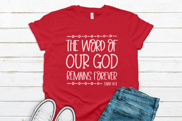 The Word of Our God Remains Forever Graphics